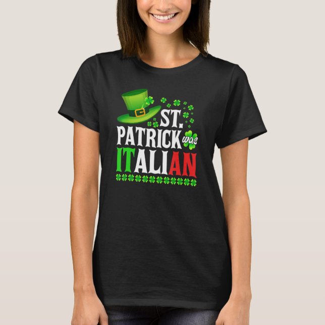 Camiseta St Patrick Was Italian St Patrick's Day Hat Clover (Frente)