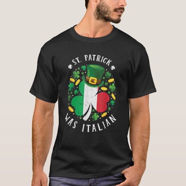 Camiseta St Patrick Was Italian St Patrick's Day Shamrock V (Frente)