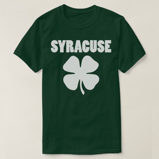 Camiseta St Patricks Day Gift I Irish Party Syracuse 4 (Frente do Design)