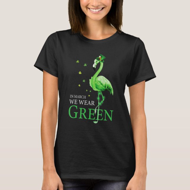 Camiseta St Patrick's Day In March We Wear Green Funny Flam (Frente)