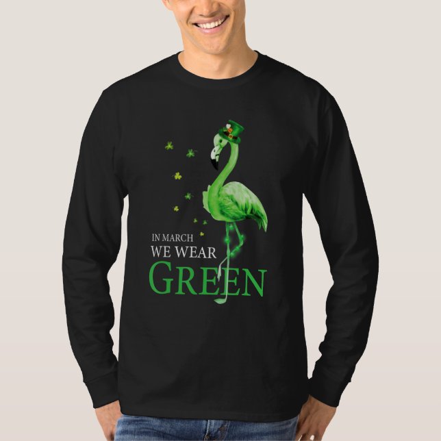 Camiseta St Patrick's Day In March We Wear Green Funny Flam (Frente)