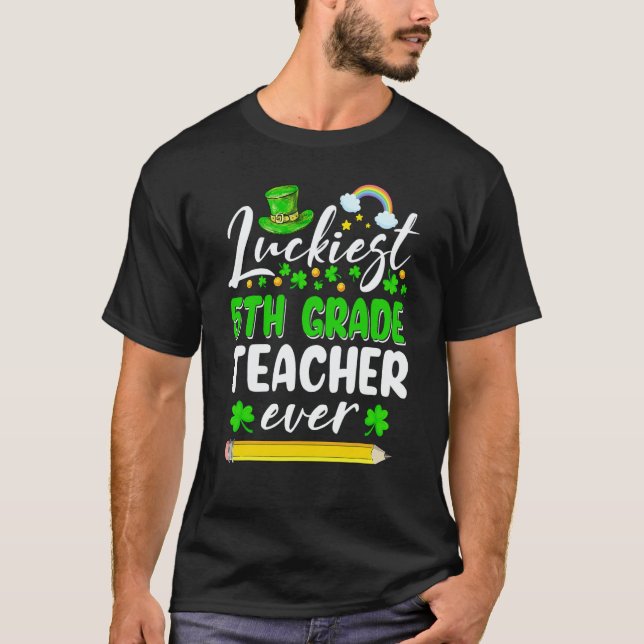 Camiseta St Patrick's Day Luckiest 5th Grade Teacher Ever S (Frente)