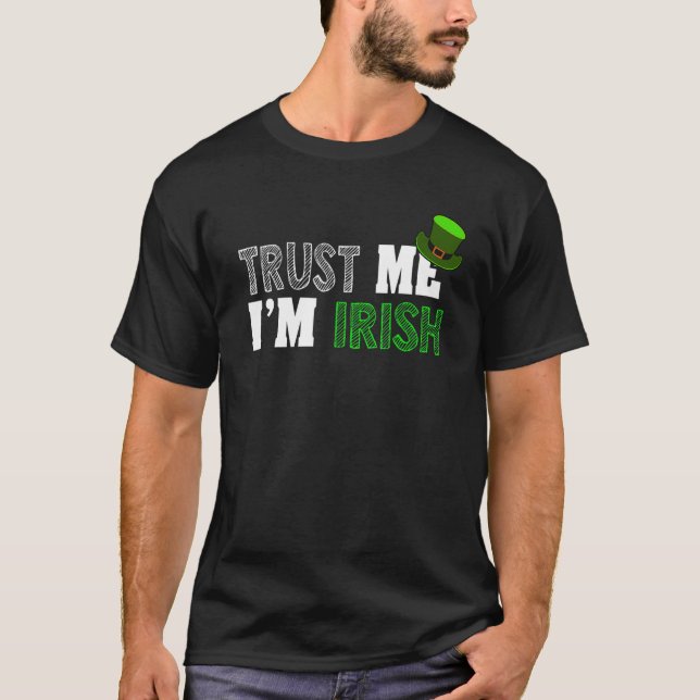 Camiseta St Patrick's Day Trust Me I'm Irish (Frente)