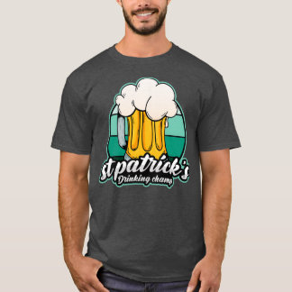 Camiseta St Patricks Drinking Champ  Funny St Patricks day 
