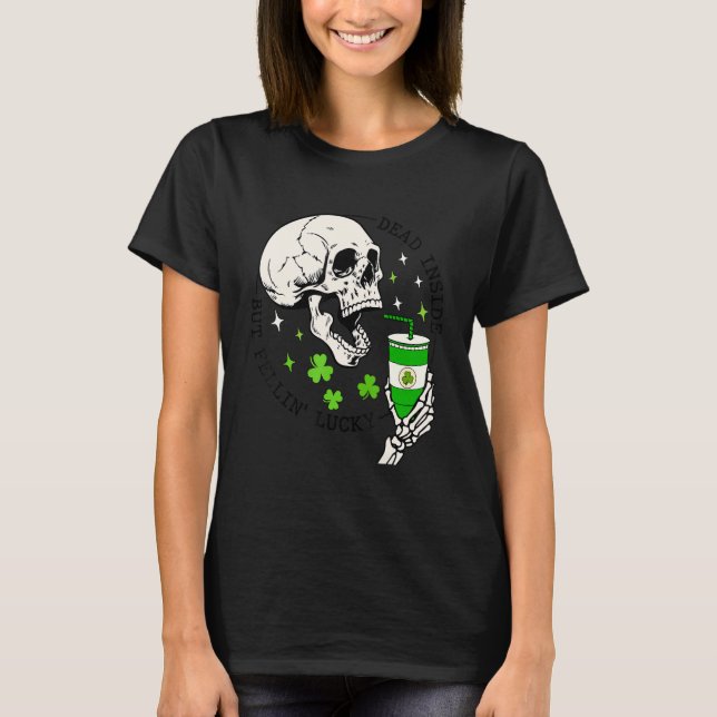 Camiseta St Patrick's Skeleton Coffee Dead Inside But Feeli (Frente)