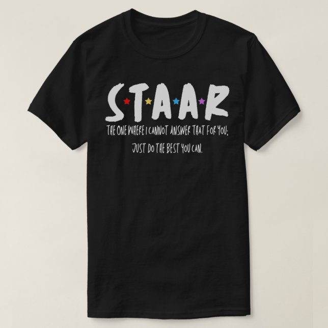 Camiseta STAAR, aquele em que não posso responder por 40º  (Frente do Design)