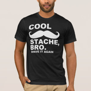 CAMISETA STACHE LEGAL BRO, BARBEIAM-NO OUTRA VEZ