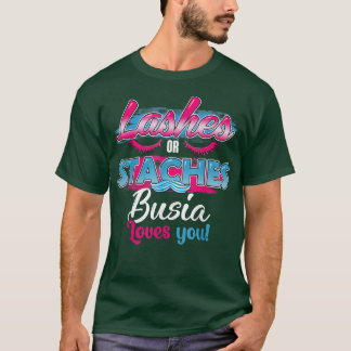 Camiseta Staches ou Lashes Busia ama você a melhor solução 