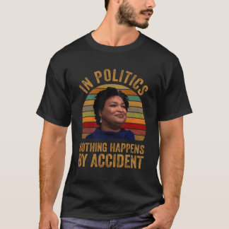 Camiseta Stacy Abrams Shirt Em Política Não Acontece Nada