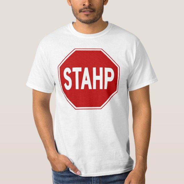 Camiseta STAHP!  Sinal (Frente)