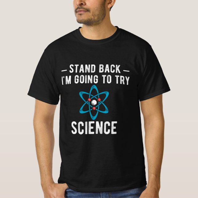 Camiseta Stand Back I'm Going To Try Science, im going to t (Frente)