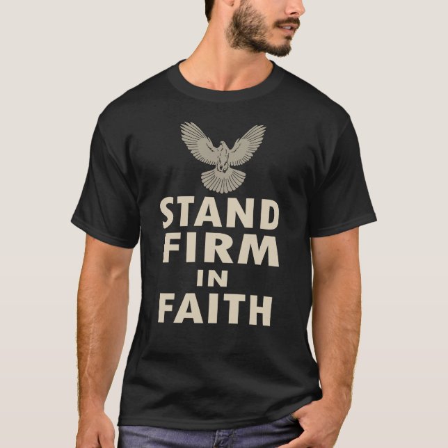 Camiseta Stand Firm in Faith Christian Inspirational Quote  (Frente)
