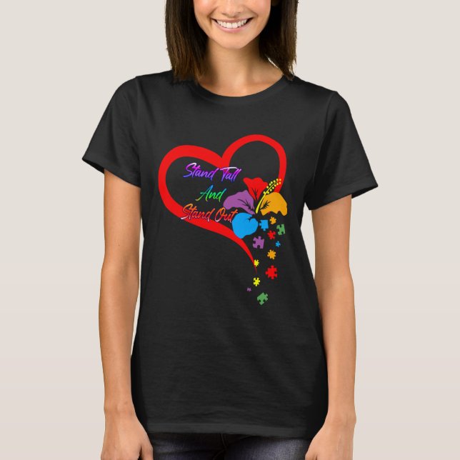 Camiseta Stand Tall And Stand Out Autism Support For Autism (Frente)
