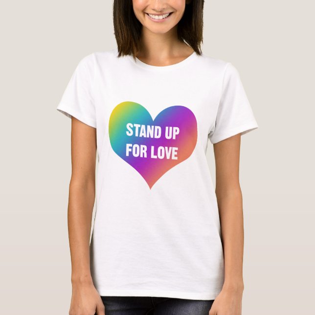 Camiseta Stand Up for Love (Rainbow Heart) (Frente)