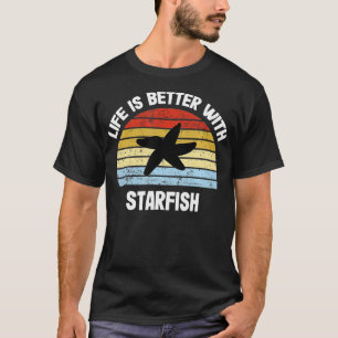 Camiseta Starfish Life is Better With Starfish