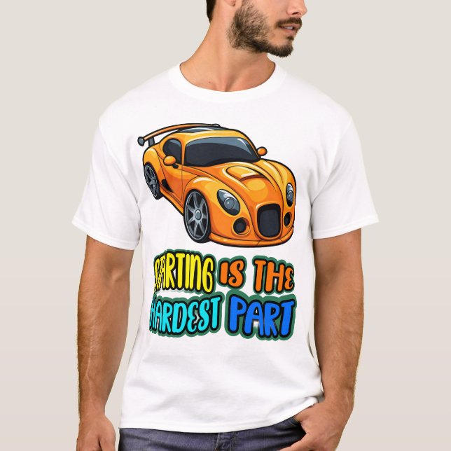 Camiseta starting is the hardest part (Frente)