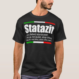 Camiseta Statazit Italiano Slang Inglês Significa Calar A B