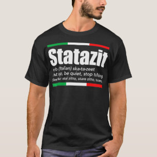 Camiseta Statazit Italiano Slang Inglês Significa Calar A B