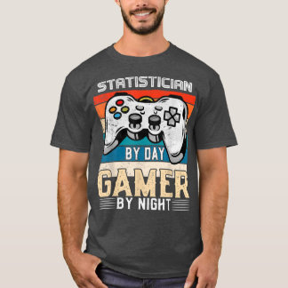Camiseta Statistician by day gamer by night video gaming fa