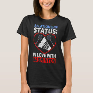 Camiseta Status do Relacionamento Apaixonado por Badminton