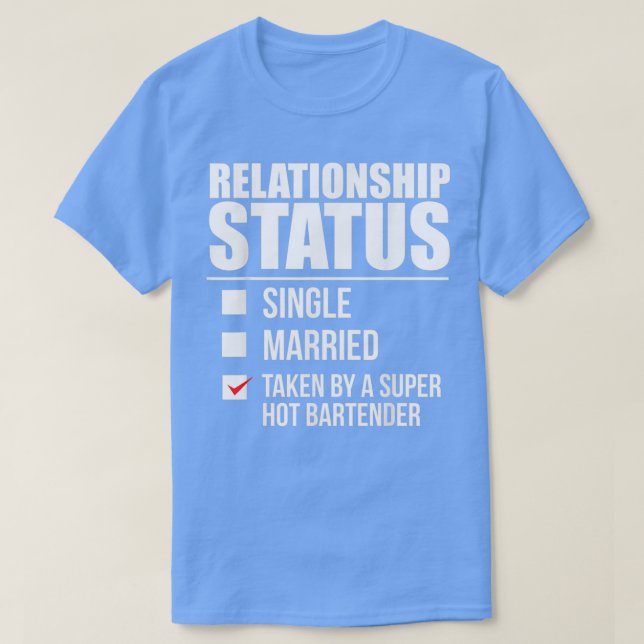 Camiseta Status do Relacionamento Tomado por Hot Bartender  (Frente do Design)