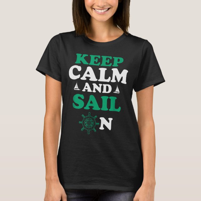 Camiseta Stay Chill And Head For The Horizon Sailing Humor  (Frente)