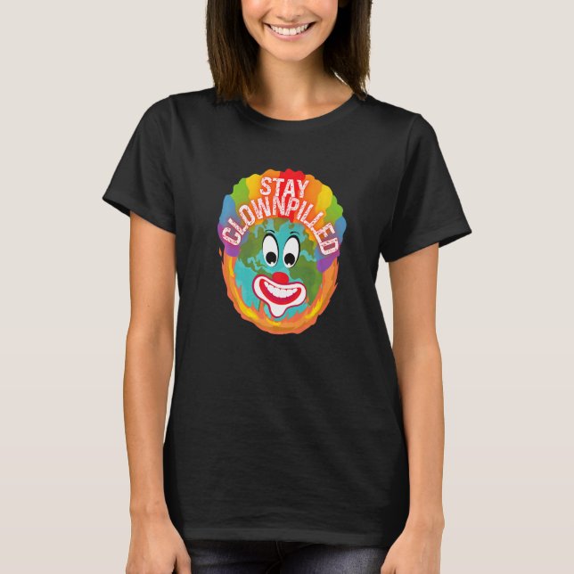 Camiseta Stay Clownpilled Positive Sense of Humor Doomer Cl (Frente)