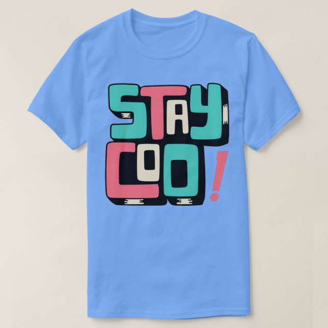 CAMISETA STAY COO 4 (Frente do Design)