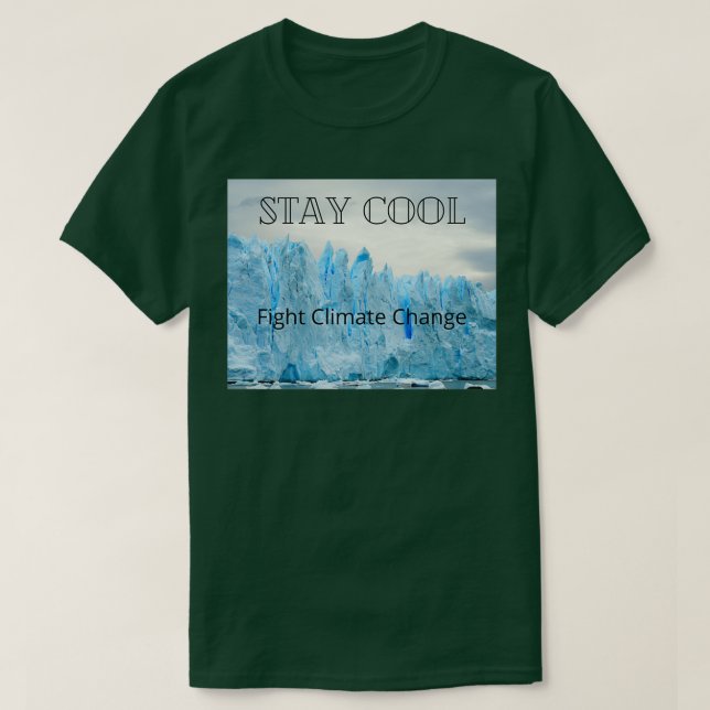 Camiseta Stay Cool Fight Climate Change (Frente do Design)
