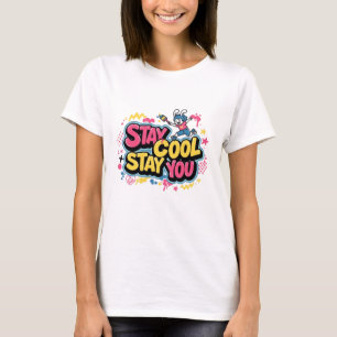 Camiseta Stay Cool, Stay You