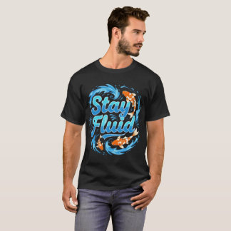 Camiseta Stay Fluid Koi Fish Design