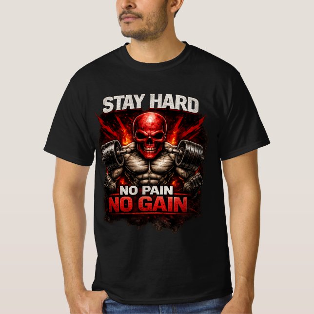 Camiseta Stay Hard No Pain No Gain Gym Motivation T-Shirt (Frente)
