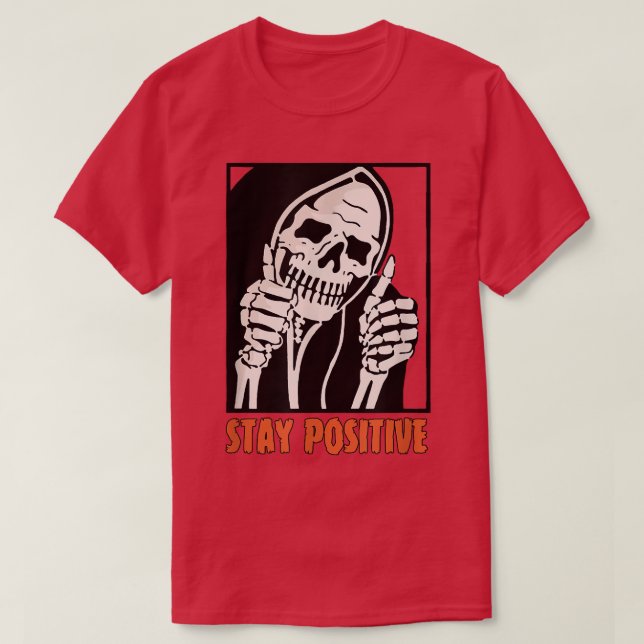 Camiseta Stay Positive Skeleton Thumbs Up Spooky Halloween  (Frente do Design)