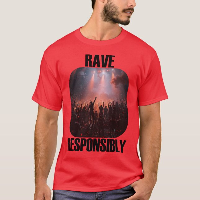 Camiseta Stay safe and rave responsibly! (Frente)