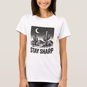 Camiseta Stay Sharp Desert Night Scene