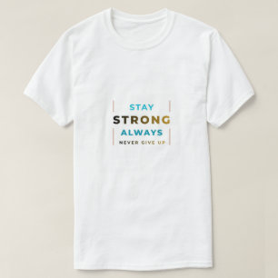 Camiseta Stay Strong