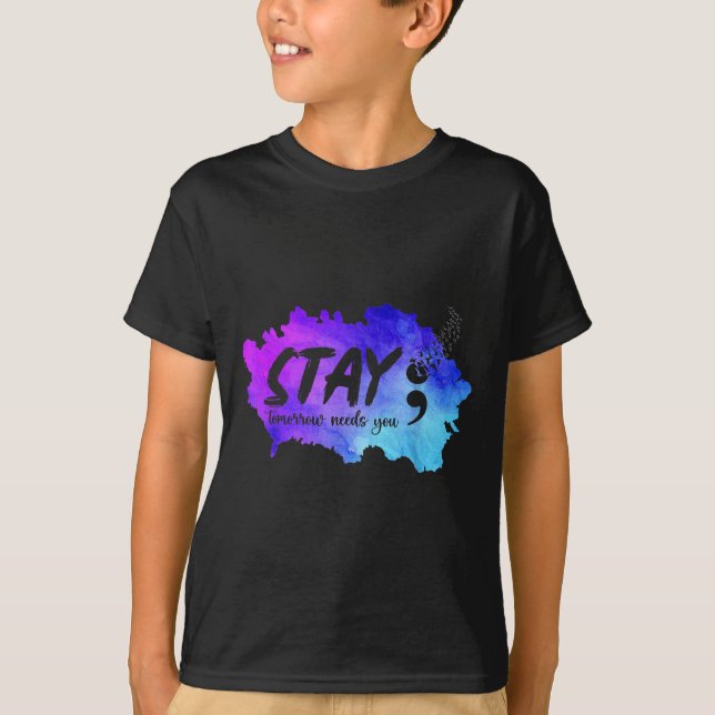 Camiseta Stay Tomorrow Needs You Suicide Prevention Awarene (Frente)