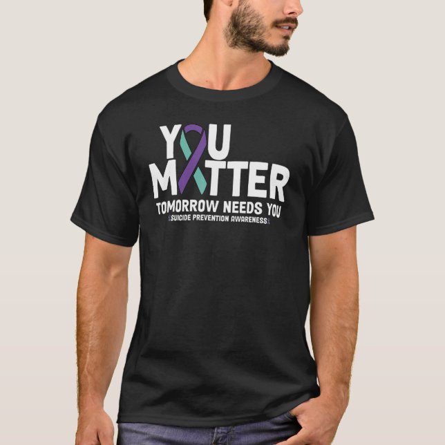 Camiseta Stay Tomorrow Needs You You Matter 988 Suicide Pre (Frente)