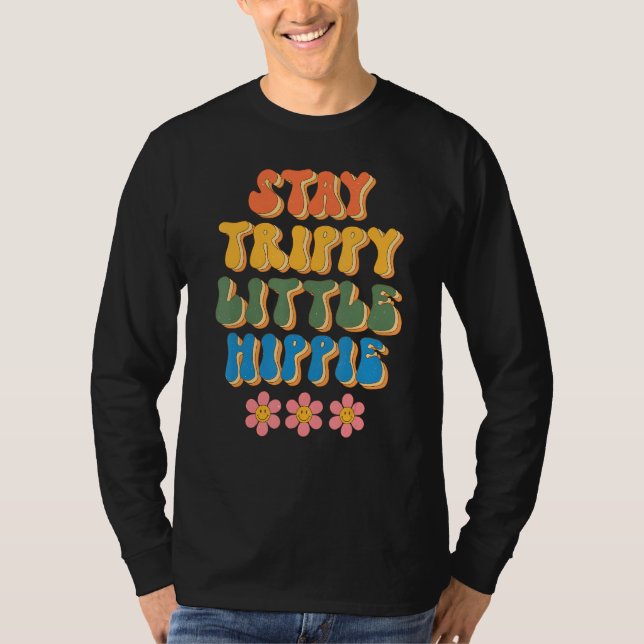 Camiseta Stay Trippy Little Hippie Groovy Daisy Positive Mi (Frente)