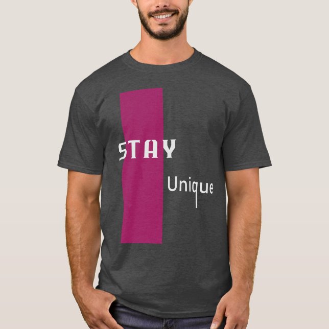 Camiseta Stay Unique Modern Graphic Art with Bold Pink (Frente)