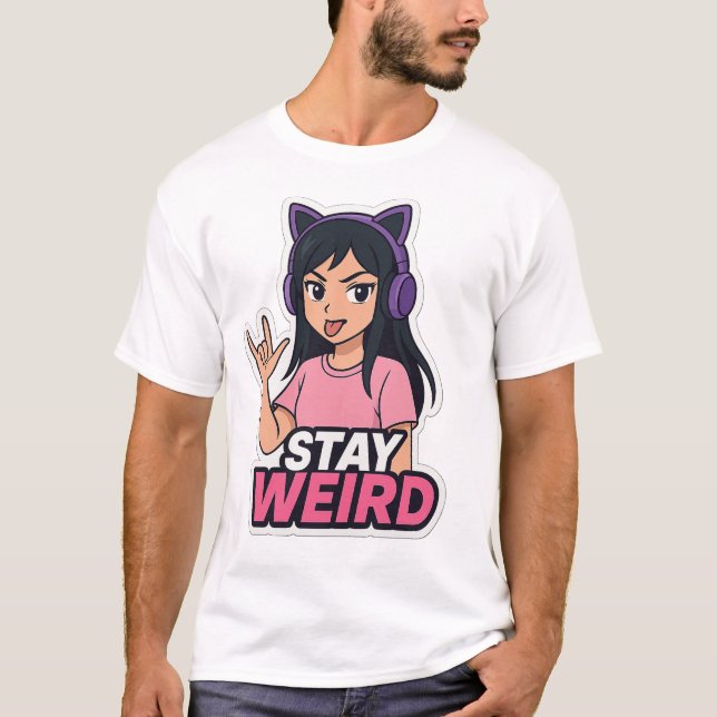 Camiseta "Stay Weird – Anime Girl with Cat Headphones T-Shi (Frente)