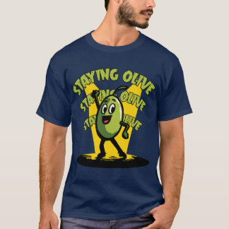 Camiseta Staying Olive - olive disco et humour rétro