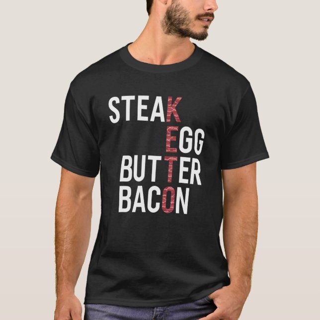 Camiseta Steak Eggs Butter Bacon Keto Diet Ketogenic (Frente)