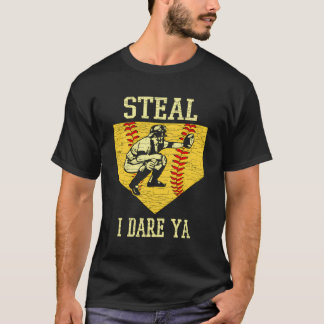 Camiseta Steal I Atrevo Ya Softball Catcher Baseball