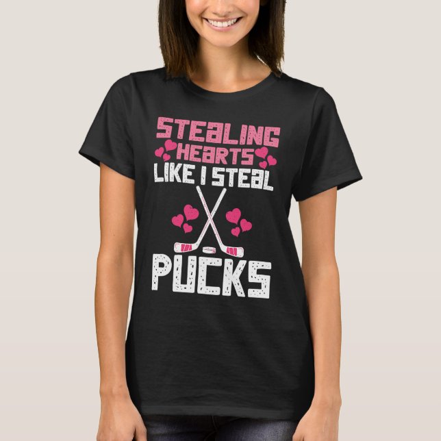 Camiseta Stealing Hearts Like I Steal Pucks Funny Hockey  3 (Frente)