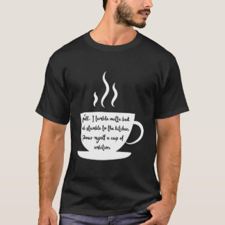Camiseta Steaming Coffee Cup Wake Up And Have Ambition