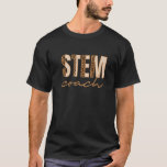 Camiseta Stem Coach Science Technology Engineering Math Coa<br><div class="desc">Treinador Stem Science Technology Engineering Matemática Treinadores 1</div>