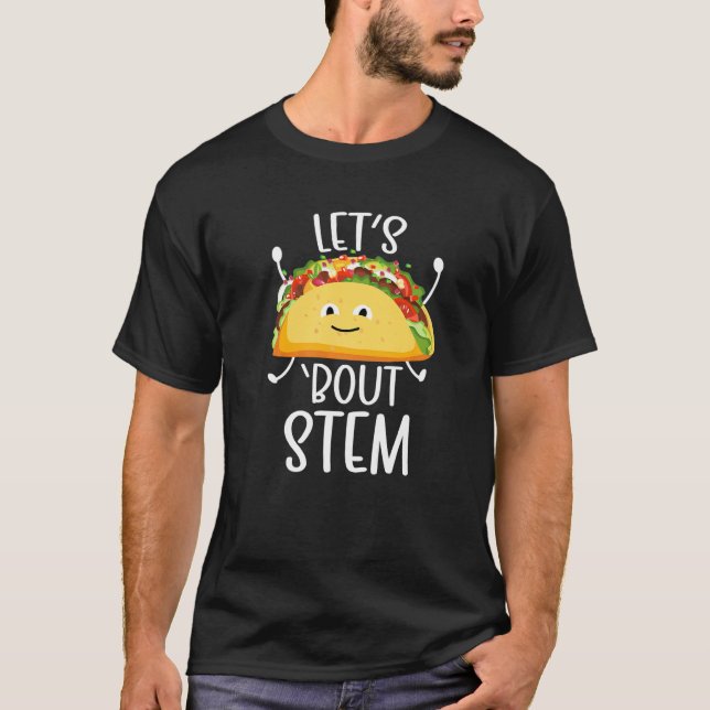 Camiseta STEM Teacher Taco Science Technology Engineering M (Frente)