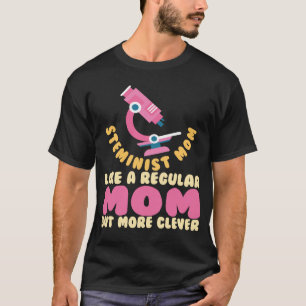 Camiseta Steminist Mãe Science Math STEM