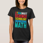Camiseta Steminist Science Technology Engineering Math Ste<br><div class="desc">Steminist Science Technology Engineering Math Stem 1.</div>